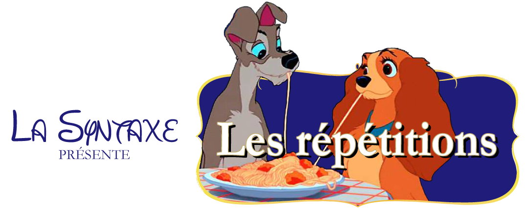 Syntaxe : les répétitions