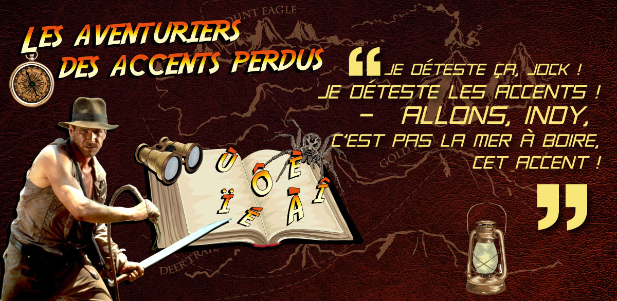 Les aventuriers des accents perdus
