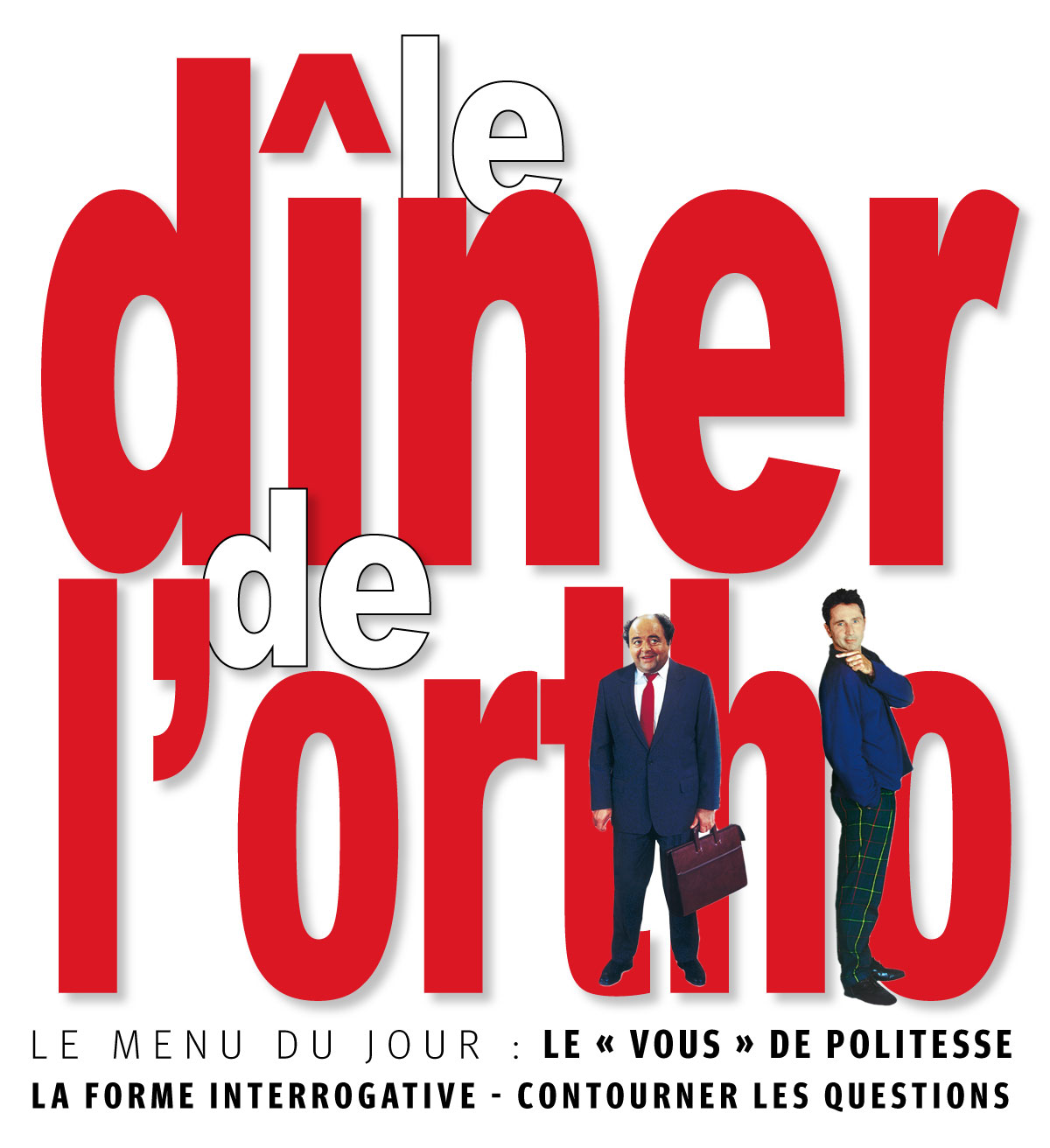 le dîner de l'ortho